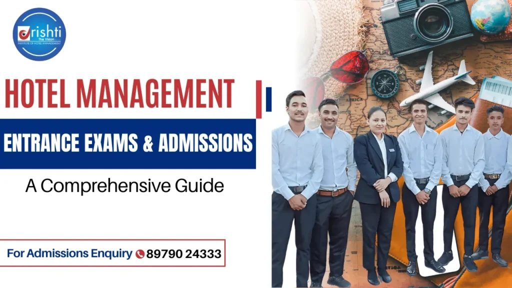 Hotel Management Entrance Exams & Admissions