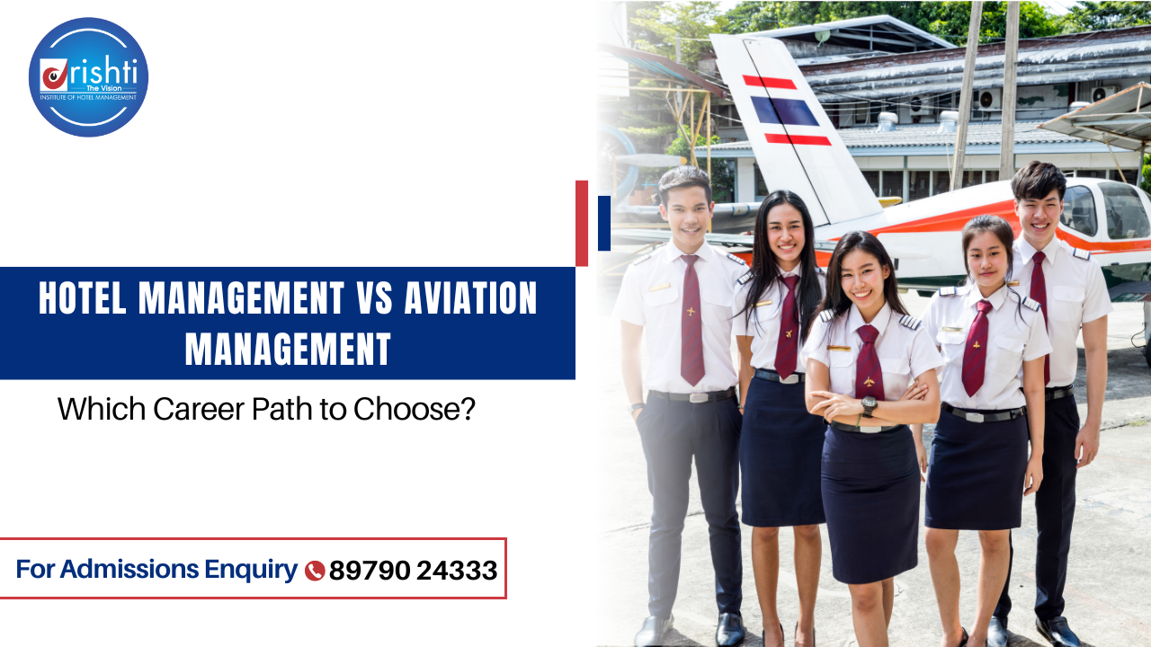 Hotel Management Vs Aviation Management – Which Career Path to Choose?